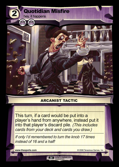 Quotidian Misfire
